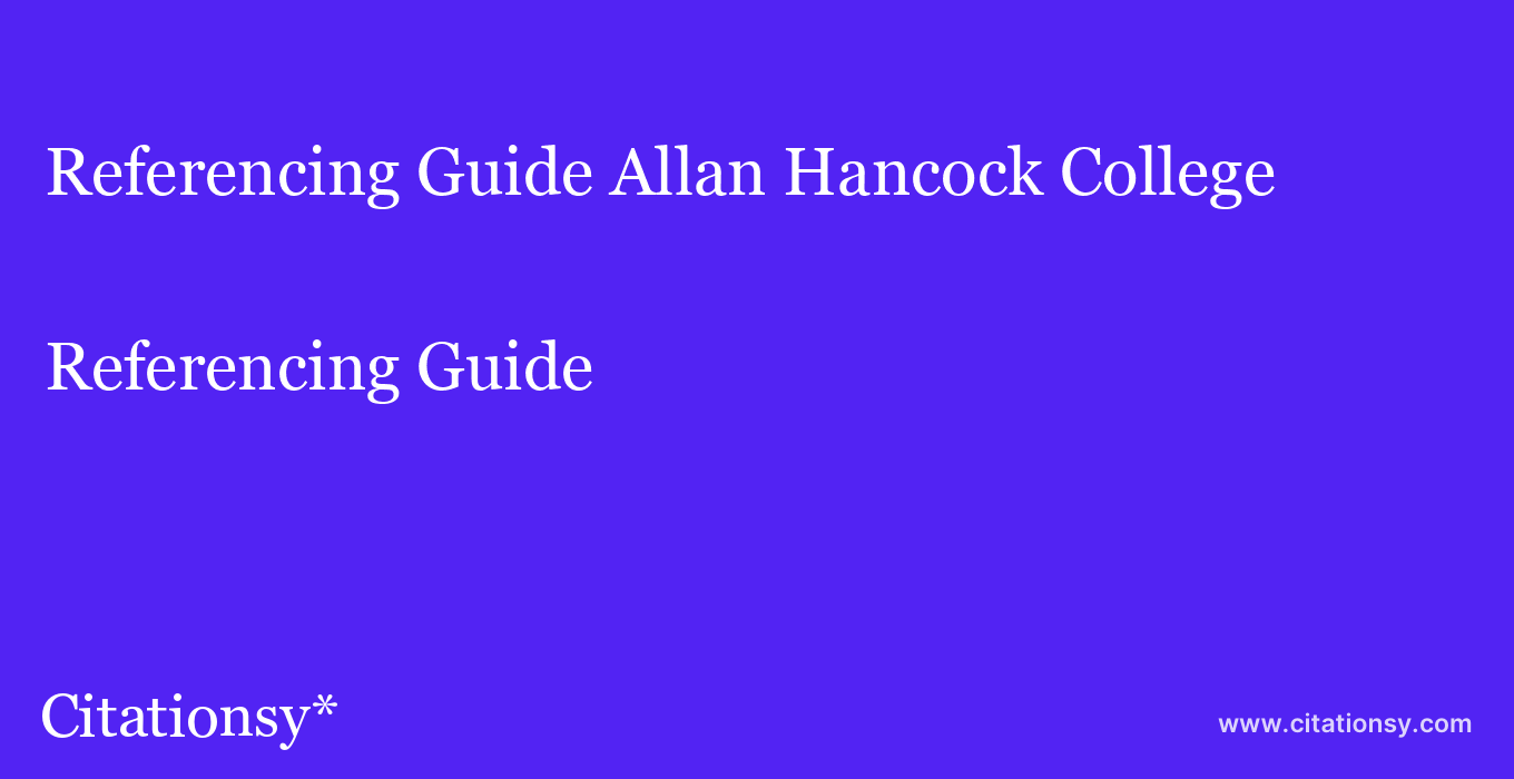 Referencing Guide: Allan Hancock College